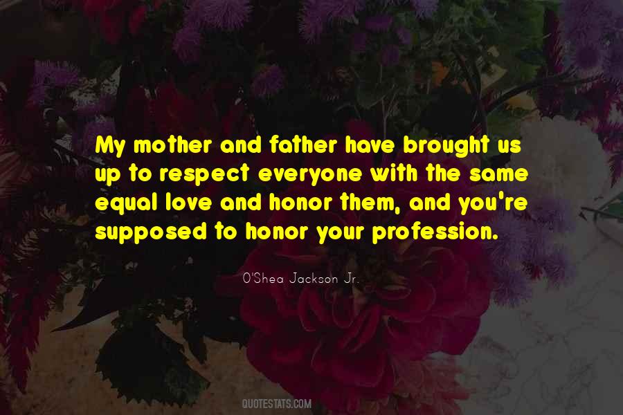 Quotes For My Mother And Father #1570171