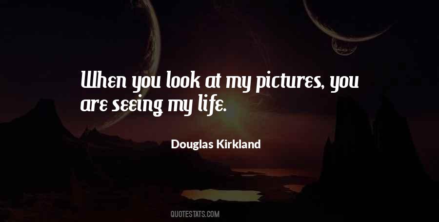 Quotes For My Pictures #224912