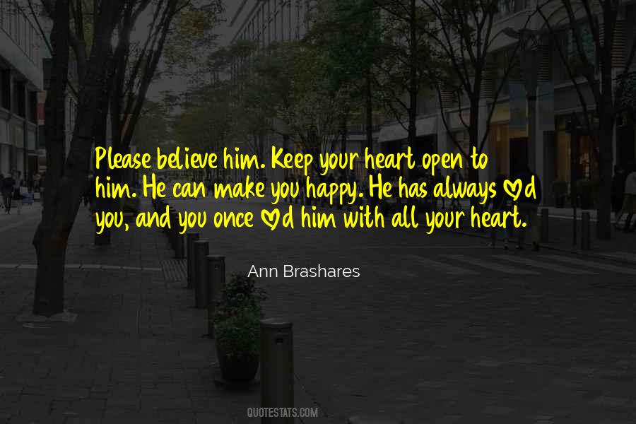 Heart Is Always Open Quotes #1220831