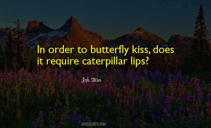 Butterfly Kiss Quotes #1636804