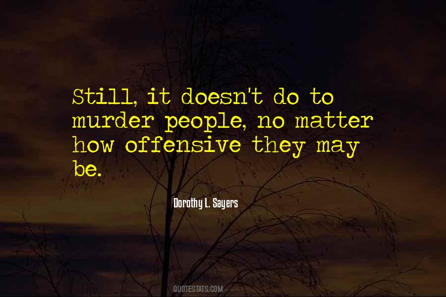 Quotes About Offensive People #1117157