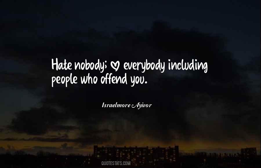 Quotes About Offensive People #1167674