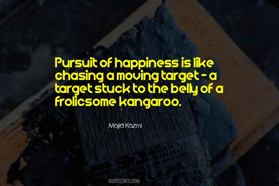 Happiness Of Pursuit Quotes #191415