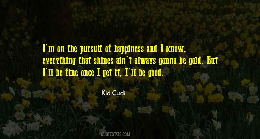 Happiness Of Pursuit Quotes #421695