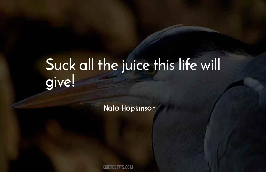 Life Juice Quotes #139022