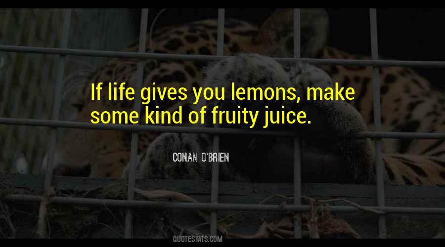 Life Juice Quotes #1418275