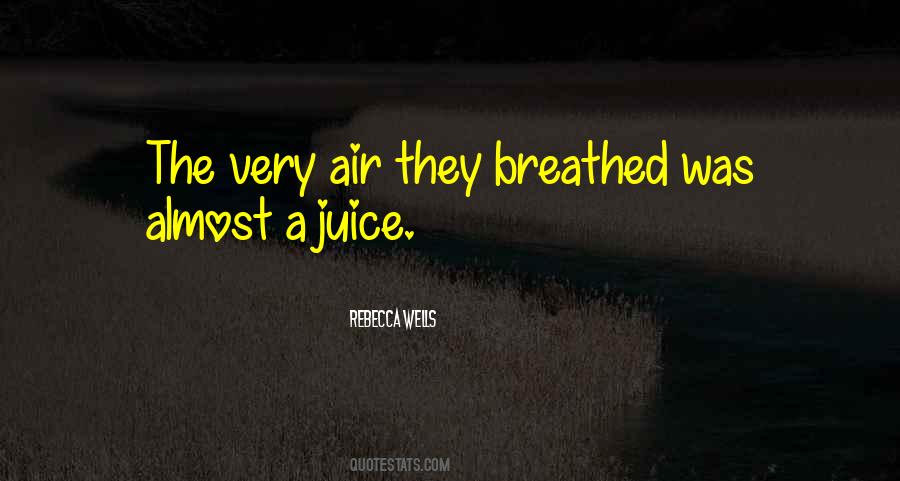 Life Juice Quotes #1731063