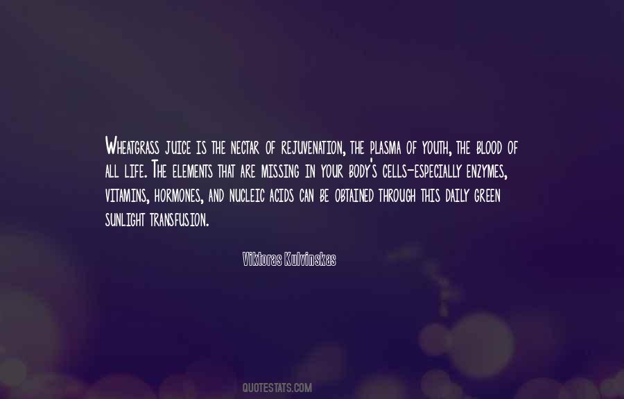 Life Juice Quotes #1784598
