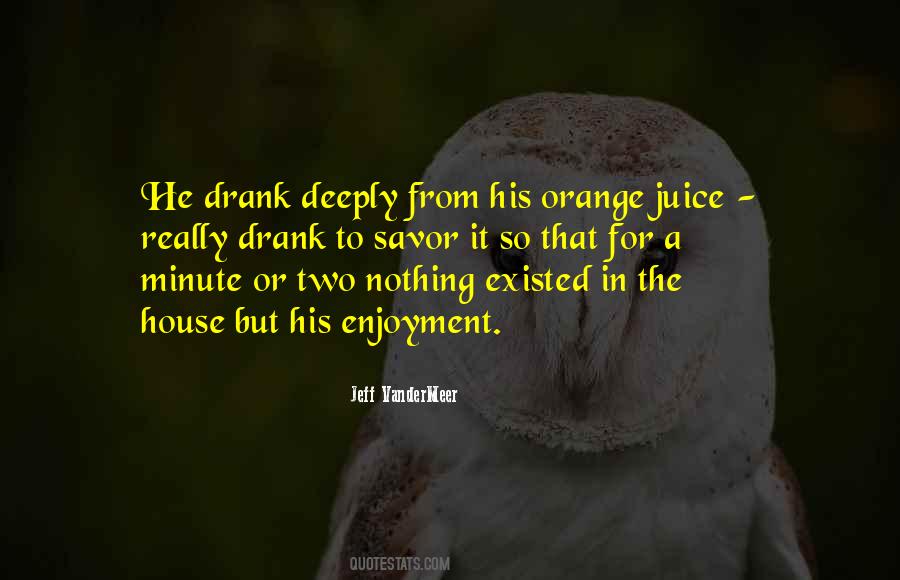 Life Juice Quotes #1864185