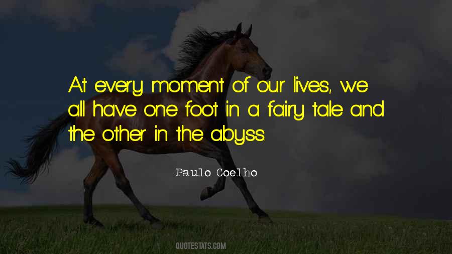 Every Moment Of Our Lives Quotes #1099420