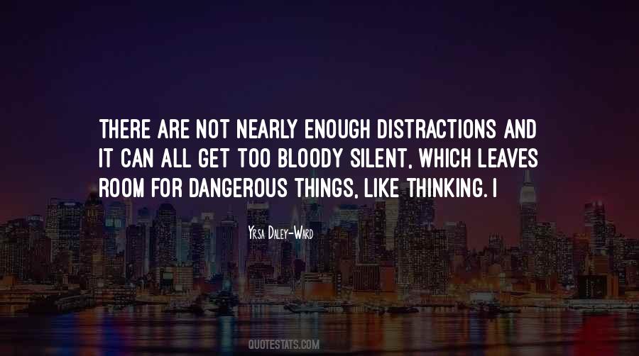 Dangerous Things Quotes #1132121