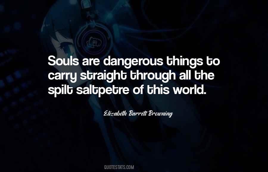 Dangerous Things Quotes #1382769