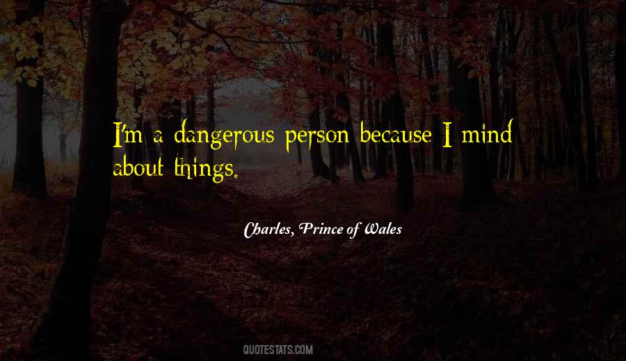 Dangerous Things Quotes #205116