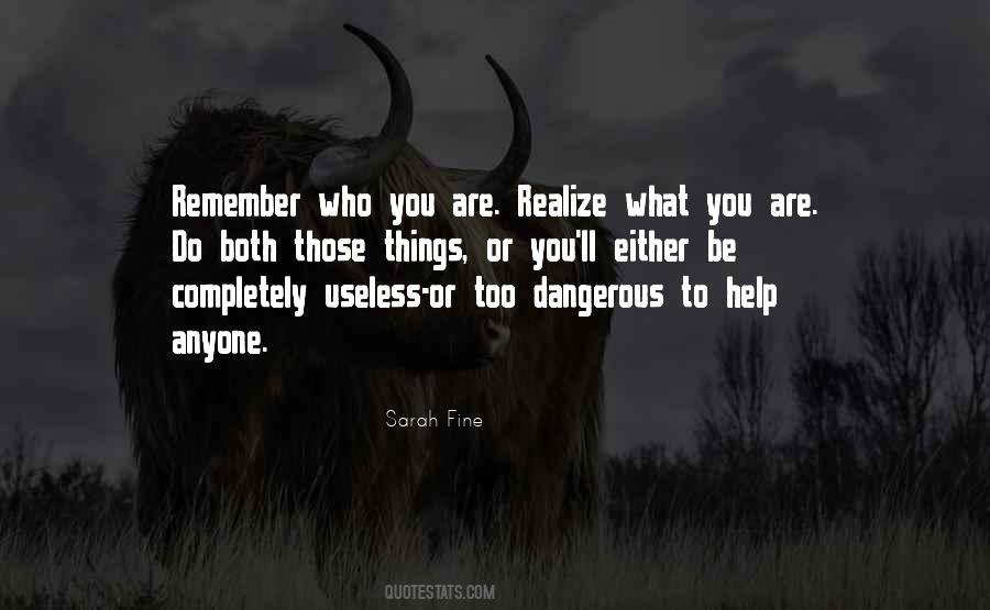 Dangerous Things Quotes #230575