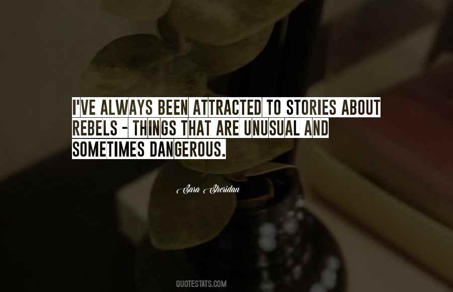 Dangerous Things Quotes #259137