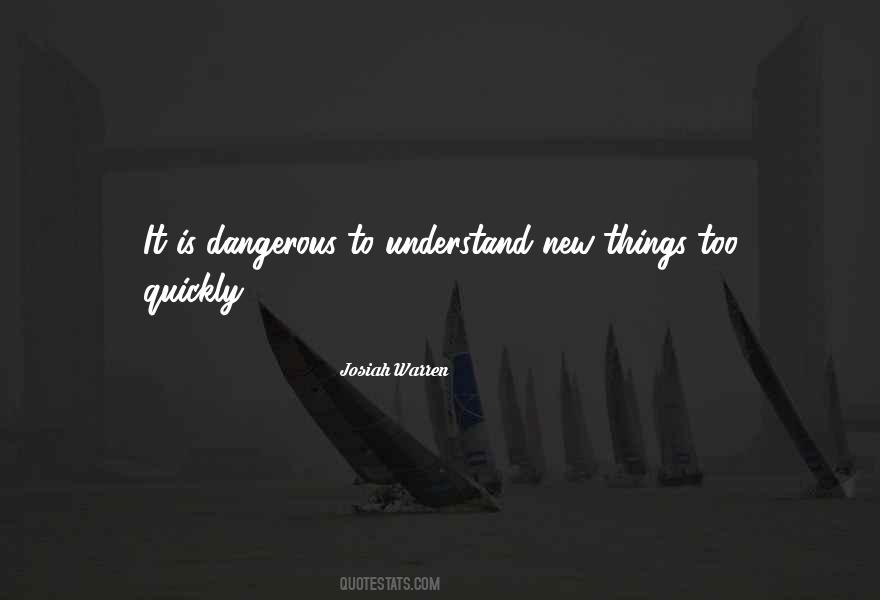 Dangerous Things Quotes #409559