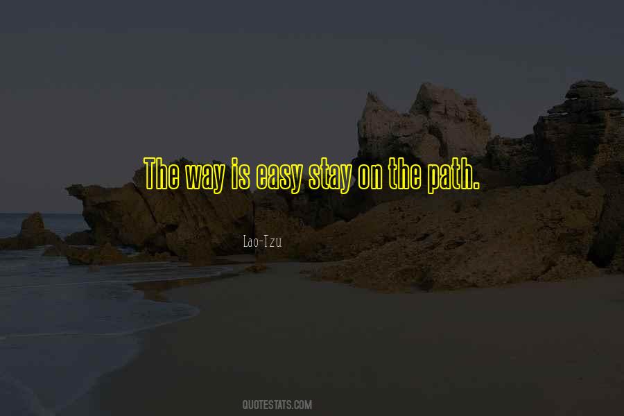 Easy Path Quotes #843956