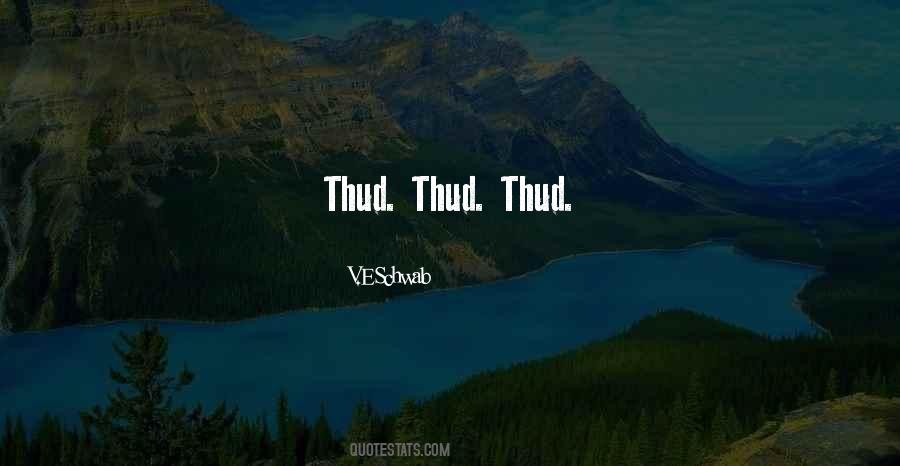 Quotes About Thud #1590485