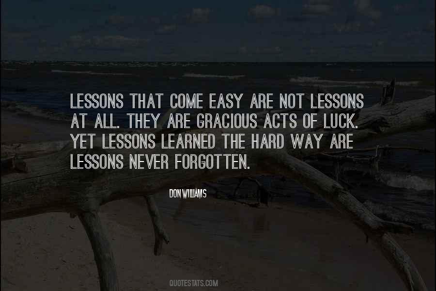 Hard Lessons Learned Quotes #191316