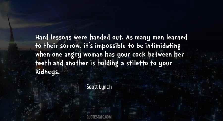 Hard Lessons Learned Quotes #778822