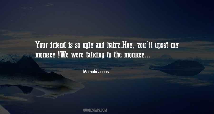 Ugly Friend Quotes #1030890