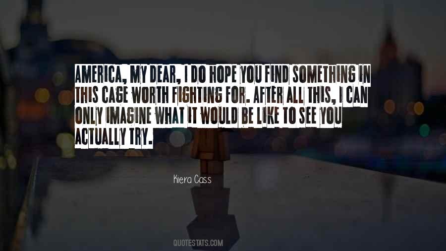 What Do You Hope For Quotes #1745783