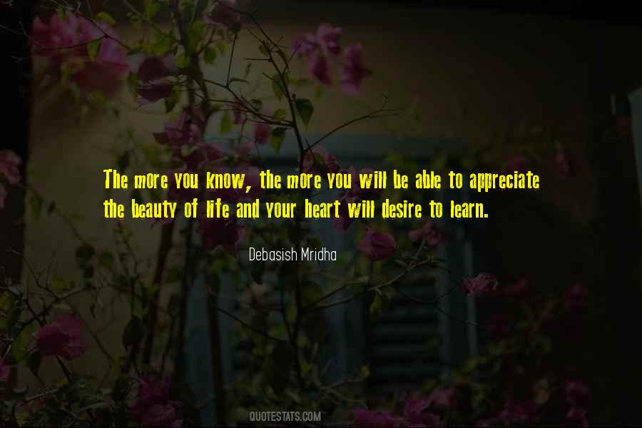Know How To Appreciate Life Quotes #1036282