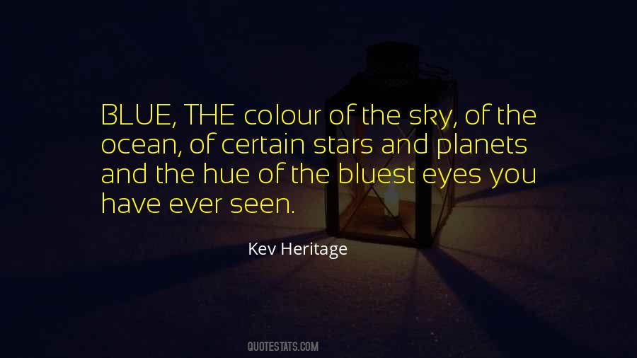 Bluest Eyes Quotes #1760263