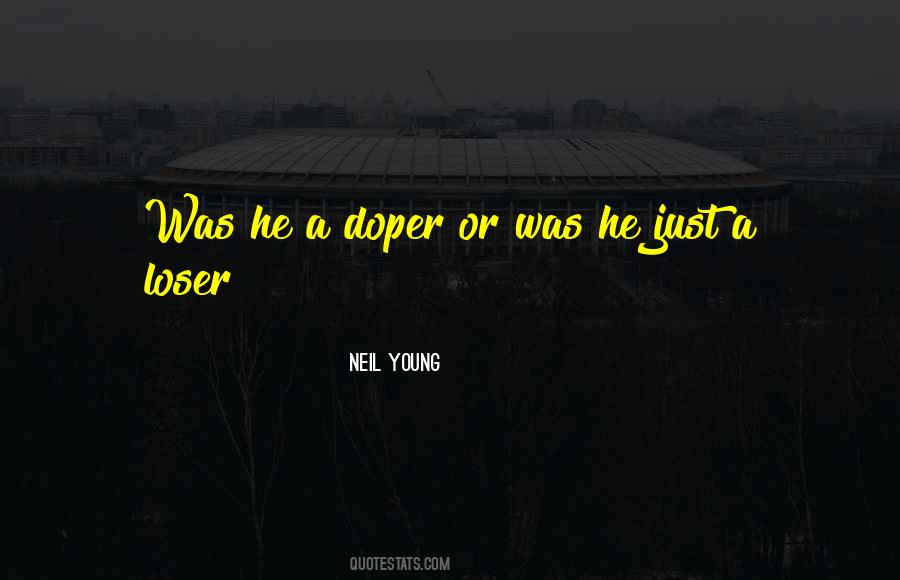 A Loser Quotes #1817242