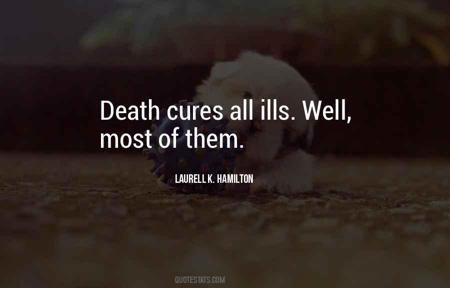 All Ills Quotes #399753