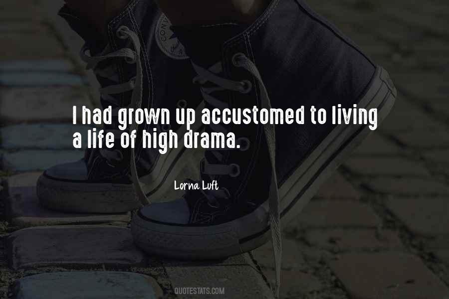 High Drama Quotes #1168158