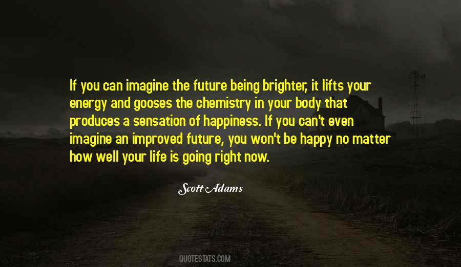 A Happy Future Quotes #1142745