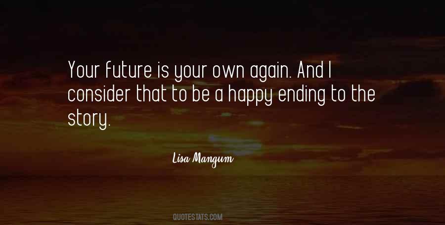 A Happy Future Quotes #1542382