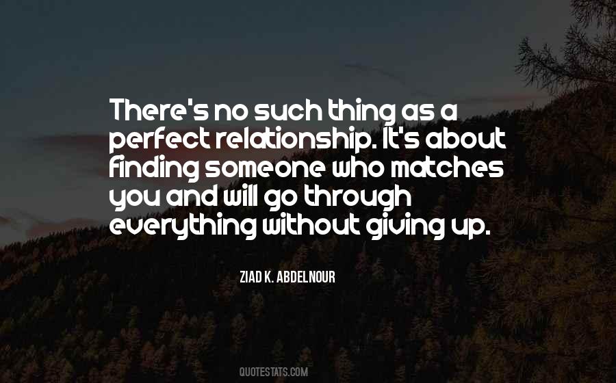 No Relationship Is Perfect Quotes #1145104