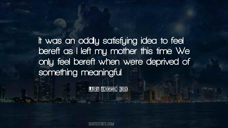 Quotes About Oddly #1125746
