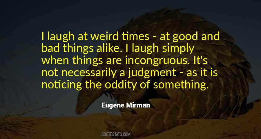 Quotes About Oddities #341694