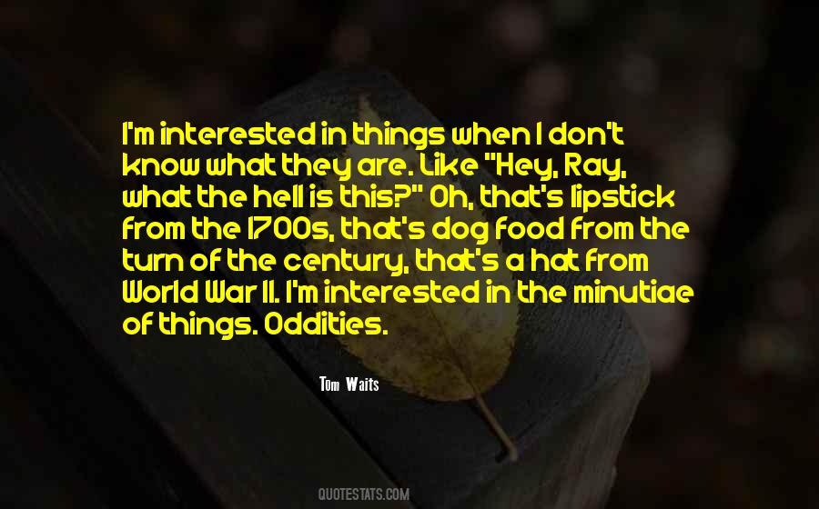 Quotes About Oddities #443602