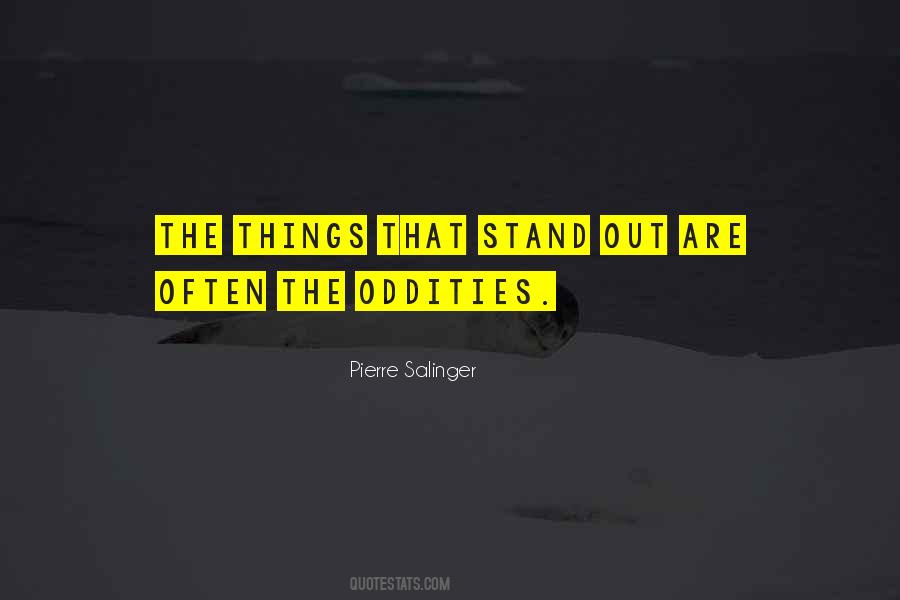 Quotes About Oddities #682562