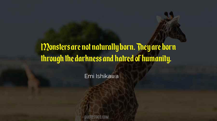 Darkness Of Humanity Quotes #1014860