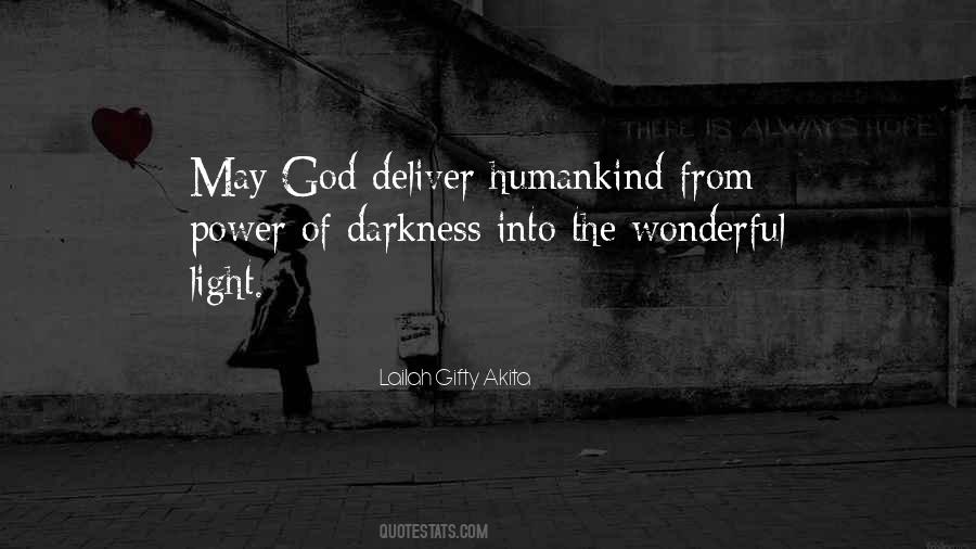 Darkness Of Humanity Quotes #1019953
