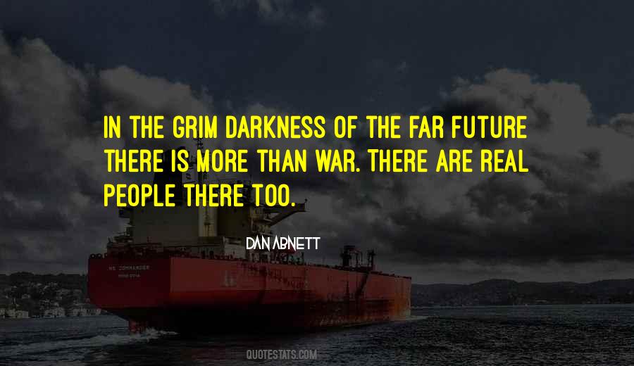 Darkness Of Humanity Quotes #1872910