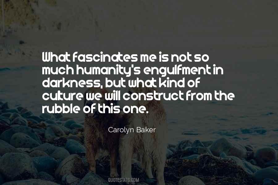 Darkness Of Humanity Quotes #373023