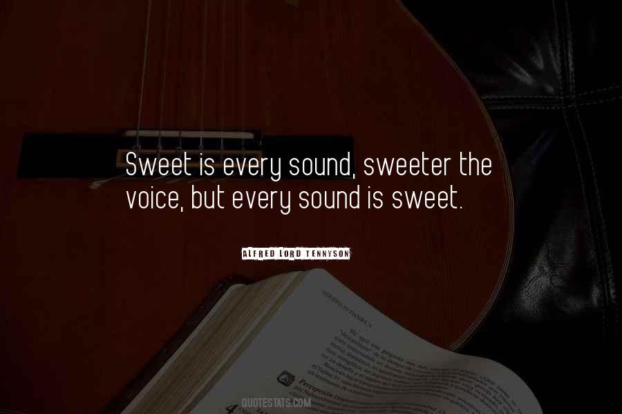 Sweet Sound Quotes #1498039