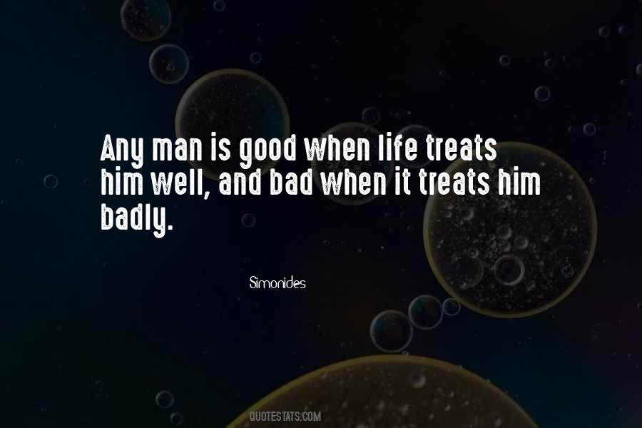 Quotes For Someone Who Treats You Bad #1022353