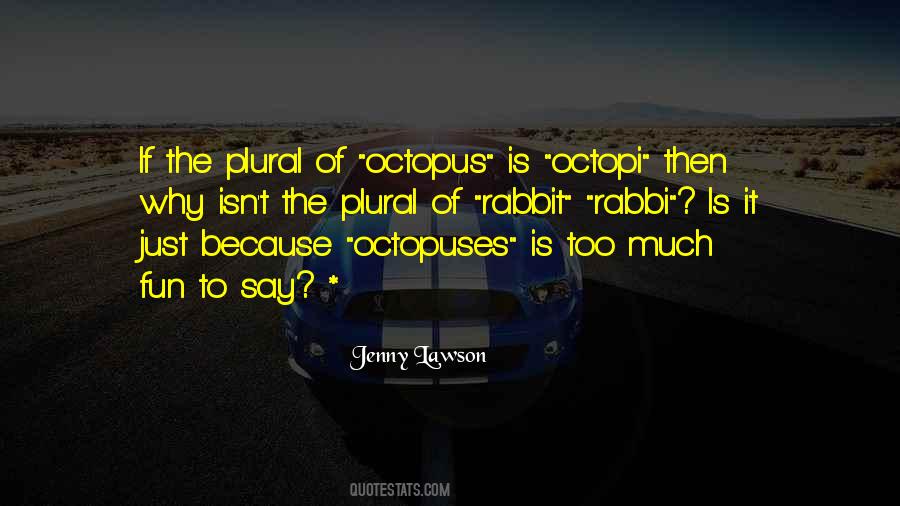 Quotes About Octopi #221585