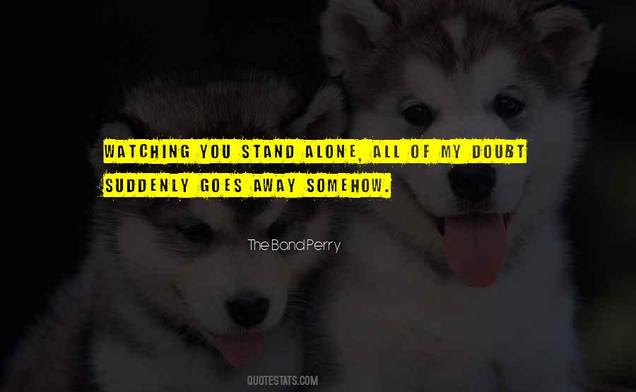 Quotes For Stand Alone #1708114