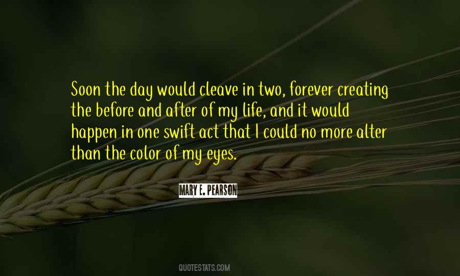 Day After Forever Quotes #1699103