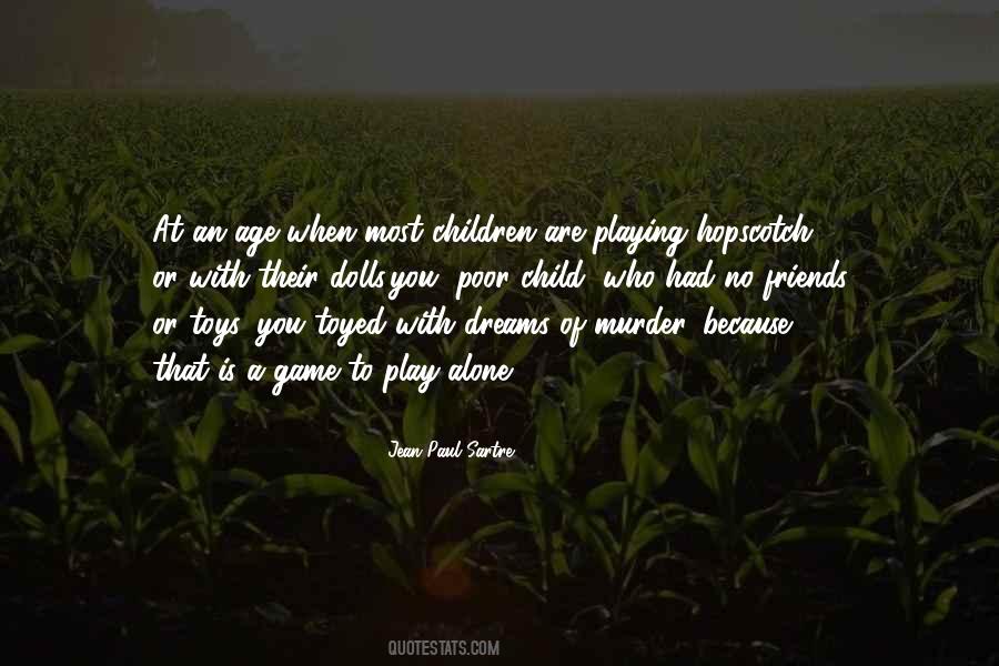 Age When Children Quotes #1812579