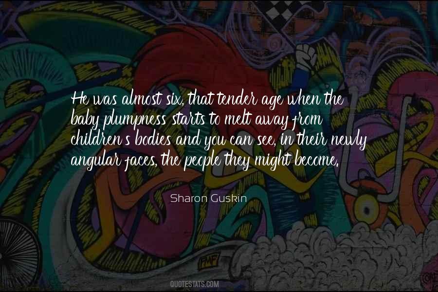 Age When Children Quotes #852003