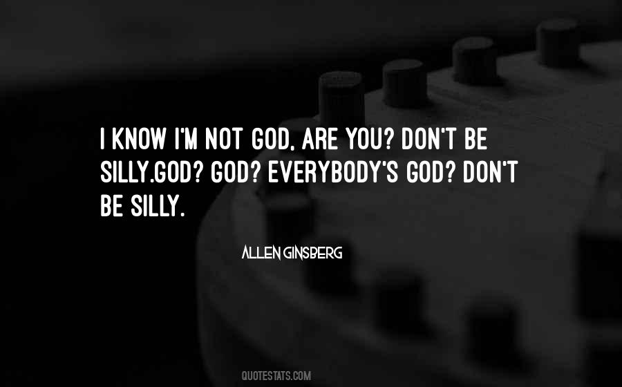 Not God Quotes #1133901